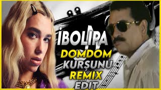 Dua Lipa x İbrahim Tatlıses - Dom Dom Kurşunu - [ EDİT ] [Karaduman Music]