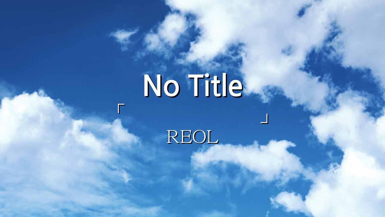 No title(「 」)-REOL[한글자막] - YouTube