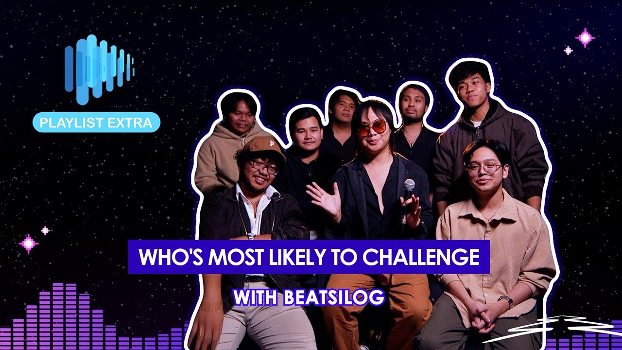 Playlist Extra: Beatsilog takes on the ‘Who’s Most Likely To’ challenge!