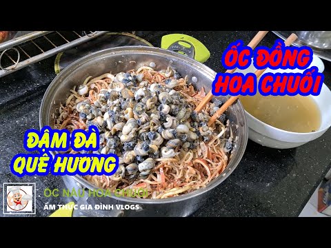 Video Hoa chuối nấu ốc ngon như mẹ làm, đậm đà vị quê hương... - youtube