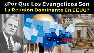 Why are EVANGELICALS the dominant RELIGION in the US?