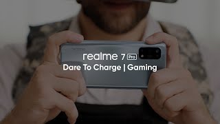 realme 7 Pro | Dare To Charge | Gaming