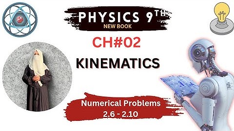 9th Class Physics New Book Numerical Problem 2.6 to 2.10- 9th Physics New Book Problem 2.6 to 2.10