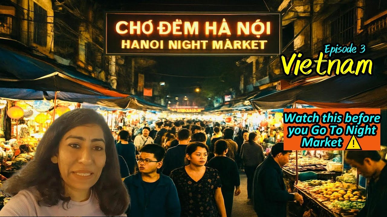 Vietnam |EP 3| Hanoi | Hanoi Night Market | Old Quarter Walking Tour| Best Shopping Street In Hanoi