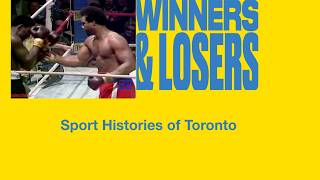 Sport Histories of Toronto | Winners & Losers