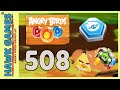 Angry Birds Stella POP Bubble Shooter Level 508 Walkthrough 