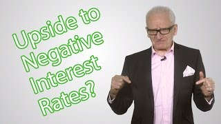 Should We Be Positive About Negative Interest Rates?