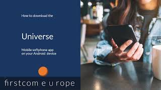 How to download the Universe Mobile Softphone app on Android screenshot 4