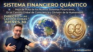 El SISTEMA FINANCIERO QUÁNTICO es ya IMPARABLE! Transferencia de RIQUEZA 2026/2030. Exclusiva Total!