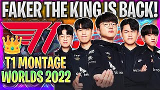 FAKER THE KING IS BACK WITH A NEW LEGACY!👑 | BEST MOMENTS OF T1 MONTAGE WORLDS 2022