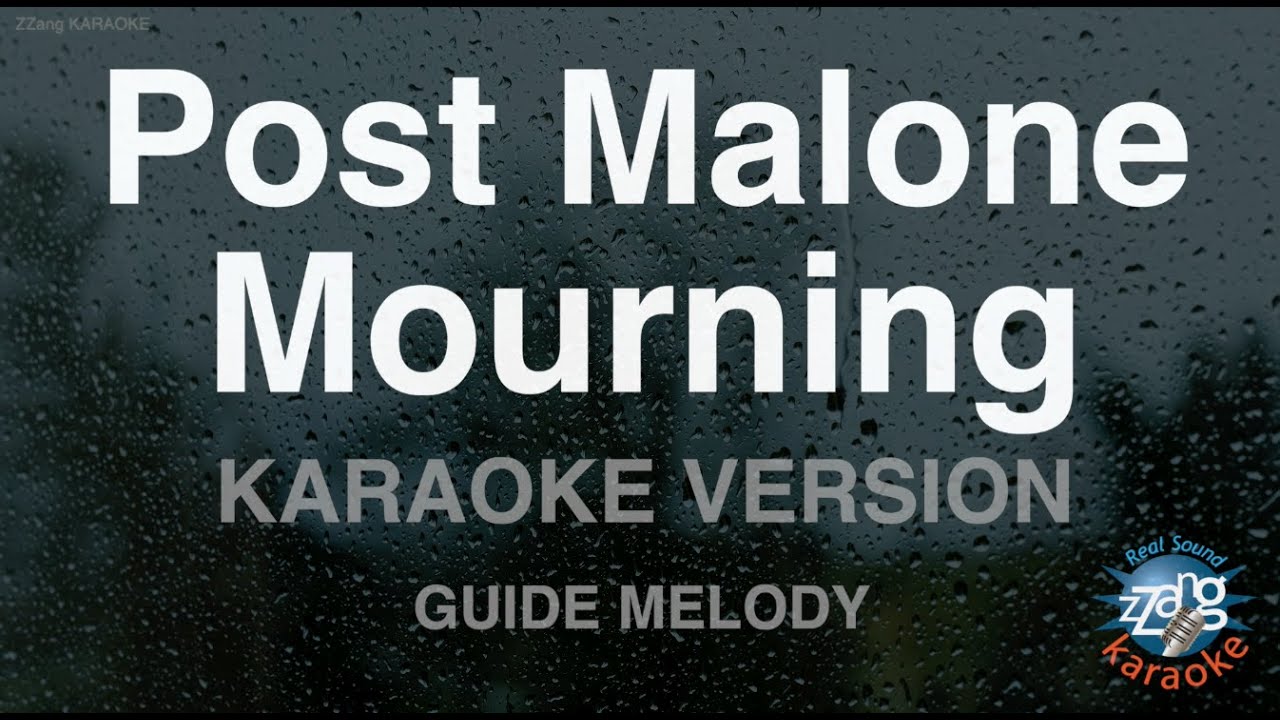 Post Malone-Mourning (Melody) (Karaoke Version) Post Malone-Mourning (Melody) (Karaoke Version)