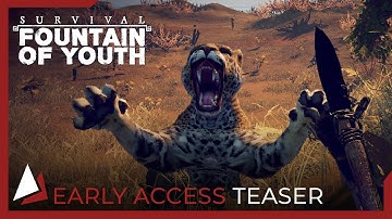 Survival: Fountain of Youth | Early Access Teaser