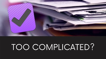 Is OmniFocus Too Complicated?