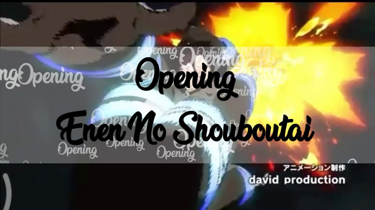 Enen No Shouboutai Opening Song