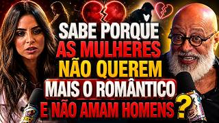 O Segredo Por Trás da Queda do Romantismo Moderno .A Verdade Sobre Romantismo e Atração / LUIZ PONDÉ