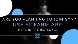 Are you Planning to start a gym ? Wait Use Fitfarm App here is reason why?