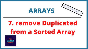 Remove Duplicates from a Sorted Array | Arrays | Learn Data Structure and Algorithms