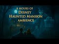 Fall asleep  in Disney! 8 Hours of Haunted Mansion Ambiance USE HEADPHONES | Sleep Magic Kingdom