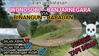 Jalur ekstrem perbatasan wonosobo banjarnegara via binangun || alam yang mempesona khas pegunungan