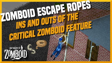 Project Zomboid Escape Ropes (Ropes and Sheet Ropes)
