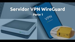 Servidor VPN WireGuard con Router de Movistar y Mango GL-MT300N-V2 (PT1)