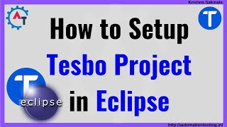 2 . How to Setup Tesbo Project in Eclipse | Tesbo Hybrid Test Automation Framework