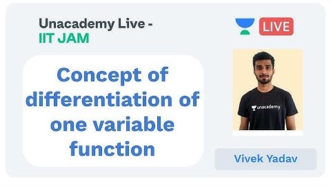 Concept of differentiation of one variable function | IIT JAM | Vivek Kumar Yadav | JAM 2020