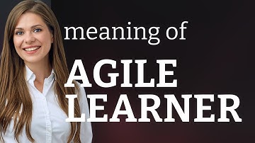 Understanding "Agile Learner": Enhance Your English Skills!