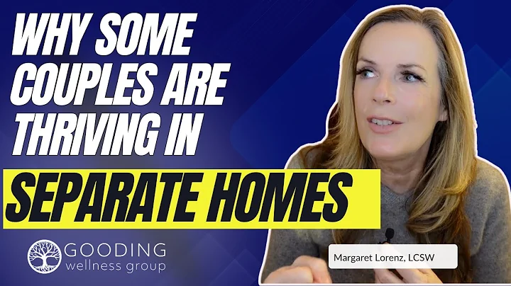 Why Some Couples are Thriving in Separate Homes!