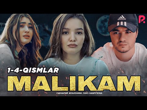 Malikam 1-4-qismlar (milliy serial) | Маликам 1-4-кисмлар (миллий сериал)