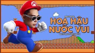 Mixtape - Hoa Hậu Nước Vui Vol 3 - Dat Myn