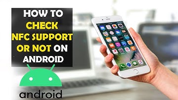 How To Check Android Phone NFC Supported or Unsupported (2025)