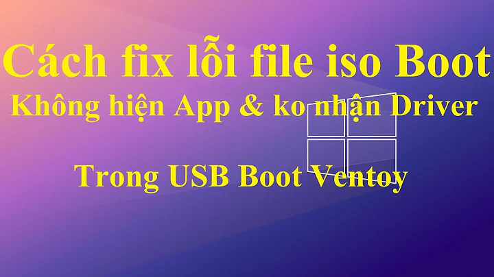 [NTH - 1 Click] Cách fix lỗi file iso Boot không hiện App & ko nhận Driver trong USB Boot Ventoy