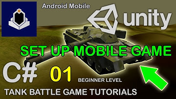 Unity Tank Battle Game Tutorial 01 - Setup Android Mobile Game