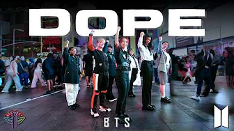 [KPOP IN PUBLIC NYC] BTS (방탄소년단) - DOPE Dance Cover by Not Shy Dance Crew