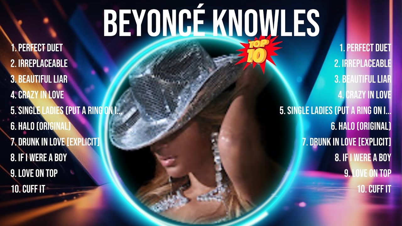 Beyoncé Knowles Greatest Hits ~ Top 10 Best Songs To Listen in 2024 ...