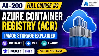 AI-200 Step-by-Step | ACR Image Storage Explained Simply