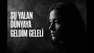 Şu Yalan Dünyaya Geldim Geleli - (Anatolian Rock Cover)