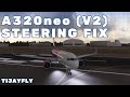 Msfs airbus a320neo v2  how to fix rudder steering