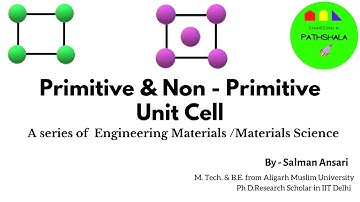 Primivite Unit Cell | Non Primitive Unit Cell