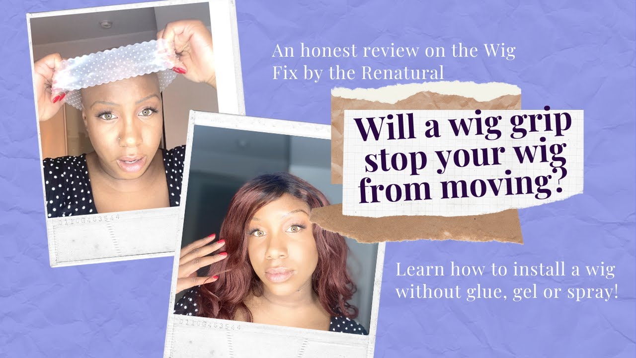 SAVE your edges and SECURE your wig! How to use the Wig Fix Honest The Wig Fix Review YouTube