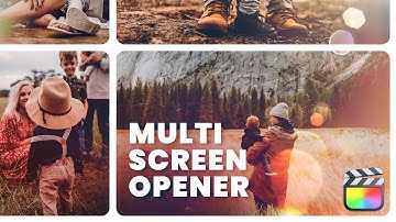 Multi Screen Opener | Final Cut Pro & Apple Motion | Template | Tutorial