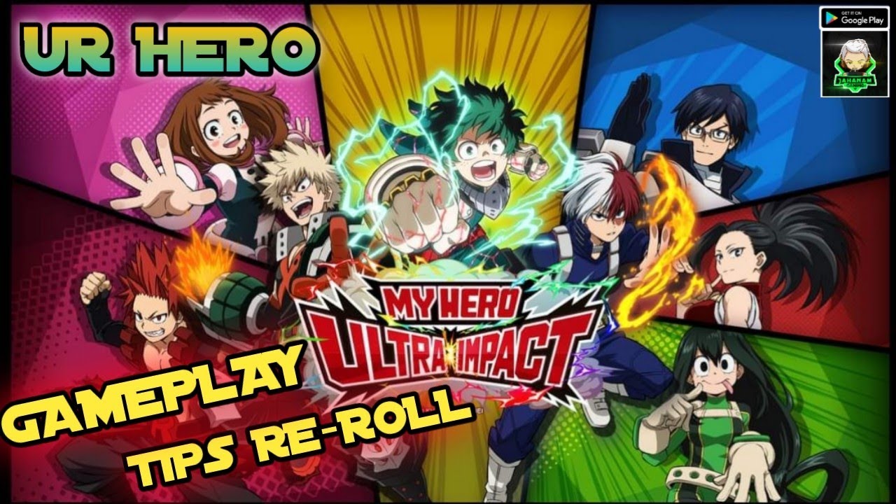 GAMEPLAY AND TIPS RE-ROLL MY HERO ULTRA IMPACT GLOBAL RELEASE