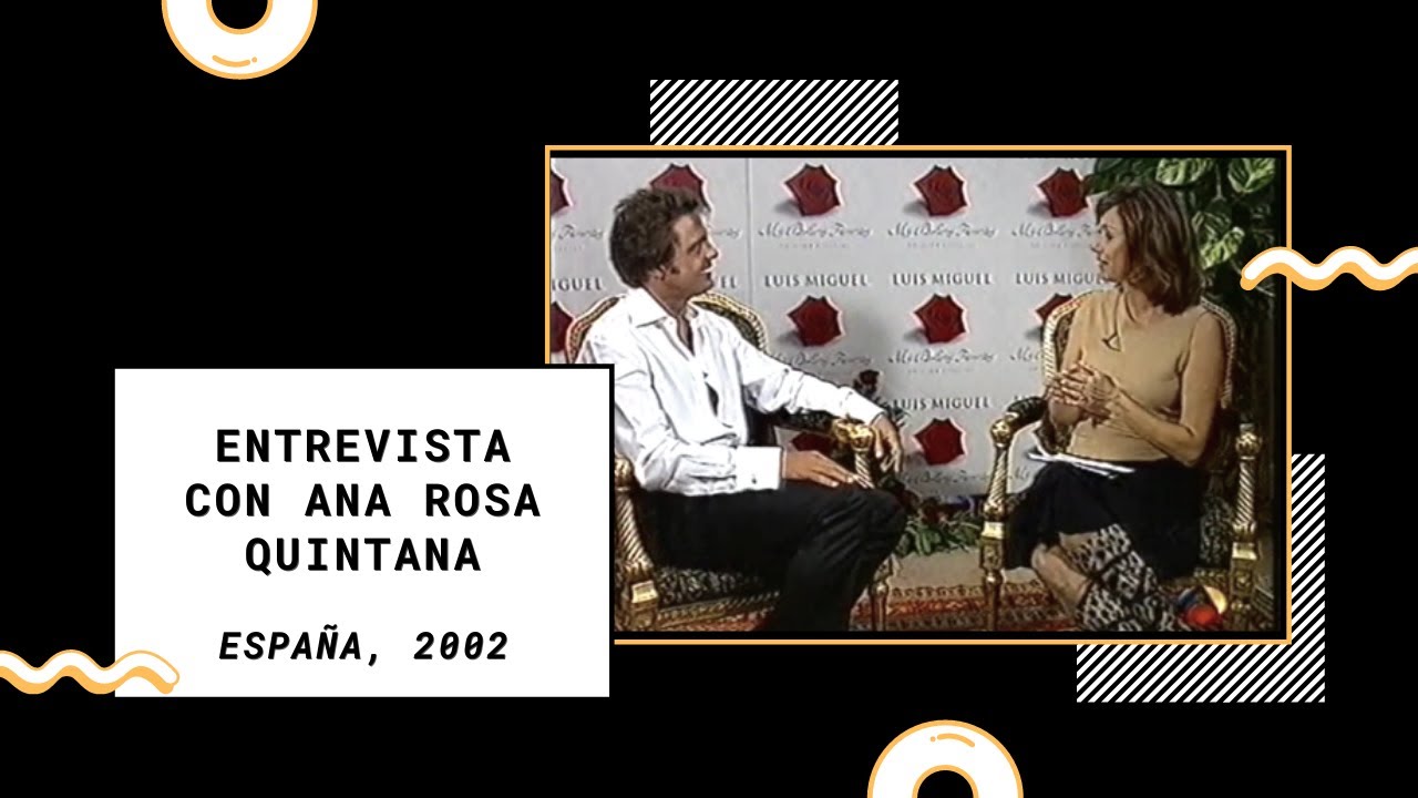 Luis Miguel y Ana Rosa Quintana