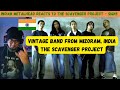 The scavenger project ft michael sailo  signs  indian metalhead reacts to legendary mizoram band