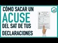Como sacar el ACUSE de recibido de una Declaración del SAT | Portal del SAT | Contador Contado