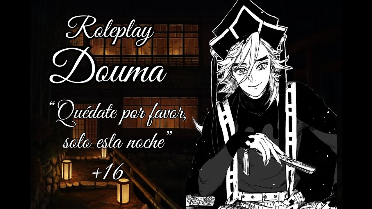 Roleplay Douma te invita a su casa (+16)