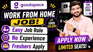 GoodSpace Work From Home Jobs 2026 | Online Jobs At Home | Verified Remote Job | WFH Job For Fresher