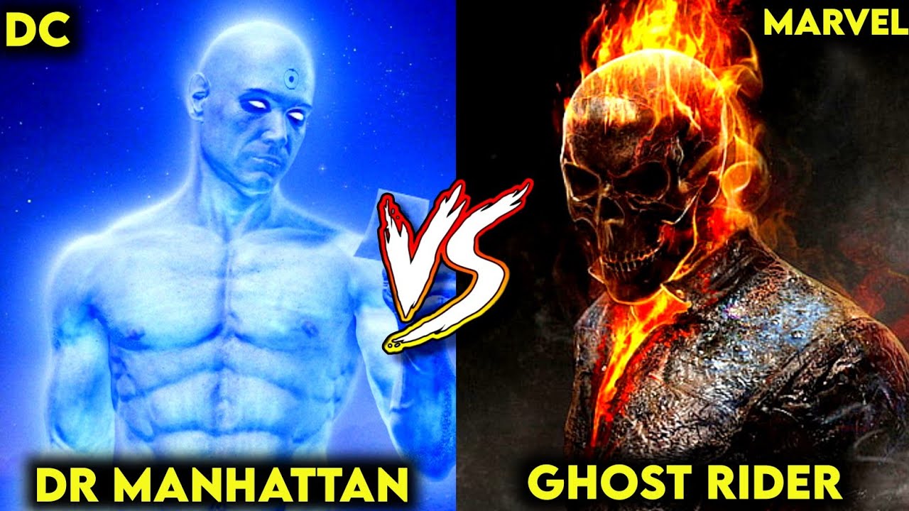 dr-manhattan-vs-ghost-rider-who-is-powerful-dc-vs-marvel-by