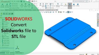 Convert Solidworks file to STL file by using SolidWorks #3dprinting #solidworkstips